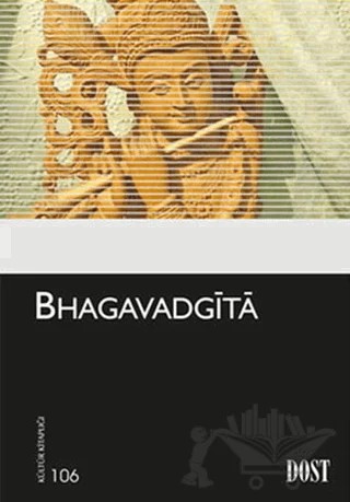 Bhagavadgita Hinduların Kutsal Kitabı – Korhan Kaya – Dost Kitabevi Yayınları kitap kapağı
