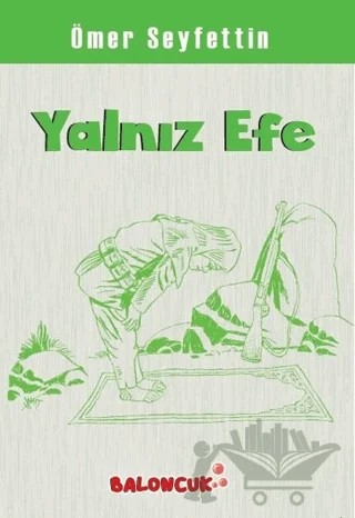 Yalnız Efe – Ömer Seyfettin – Baloncuk kitap kapağı