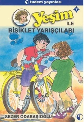 Yeşim 7 Yeşim İle Bisiklet Yarışçıları – Sezer Odabaşıoğlu – Tudem Yayınları kitap kapağı
