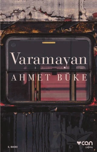 Varamayan – Ahmet Büke – Can Yayınları kitap kapağı