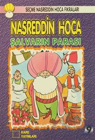Nasreddin Hoca : Şalvarın Parası – Kolektif – Kare Yayınları kitap kapağı