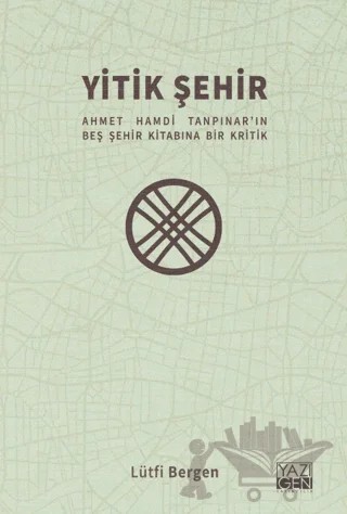 Yitik Şehir – Lütfi Bergen – Yazıgen Yayınevi kitap kapağı