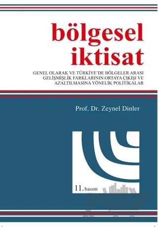 Bölgesel İktisat – Zeynel Dinler – Ekin Basım Yayın kitap kapağı