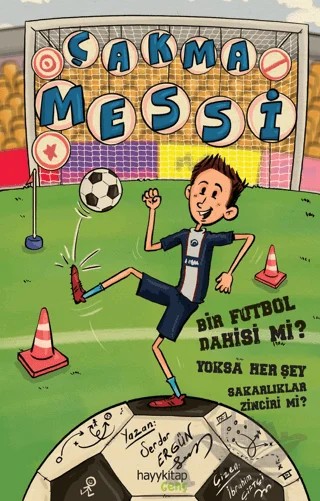 Çakma Messi – Serdar Ergün – Hayykitap kitap kapağı
