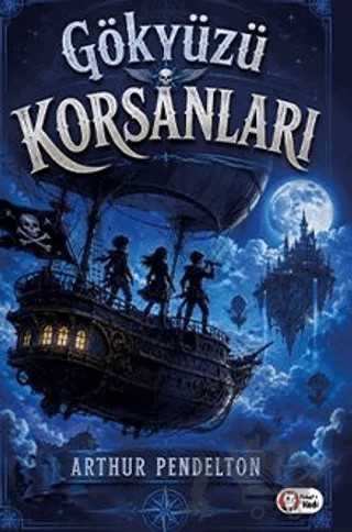 Gökyüzü Korsanları – Arthur Pendelton – X10 Kitap kitap kapağı