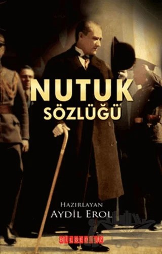 Nutuk Sözlüğü – Kolektif – Bilgeoğuz Yayınları kitap kapağı