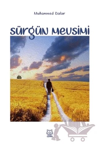 Sürgün Mevsimi – Muhammed Dalar – Luna Yayınları kitap kapağı