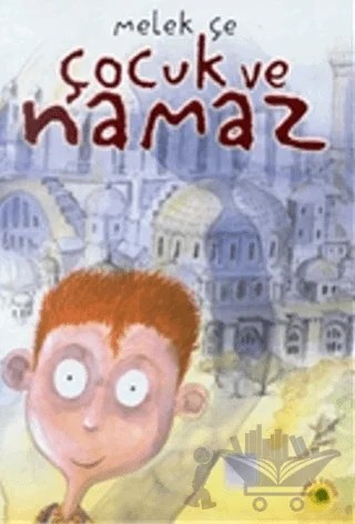 Çocuk ve Namaz – Melek Çe – Timaş Çocuk kitap kapağı