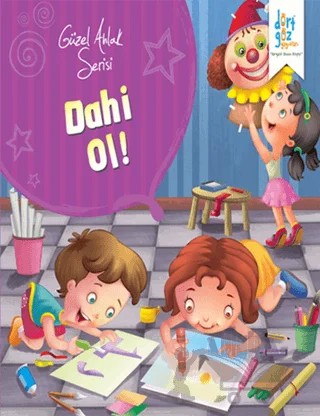Güzel Ahlak Serisi : Dahi Ol – Kolektif – Dörtgöz Yayınları kitap kapağı