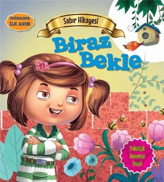 Sabır Hikayesi: Biraz Bekle – Tapasi De – Parıltı Yayınları kitap kapağı