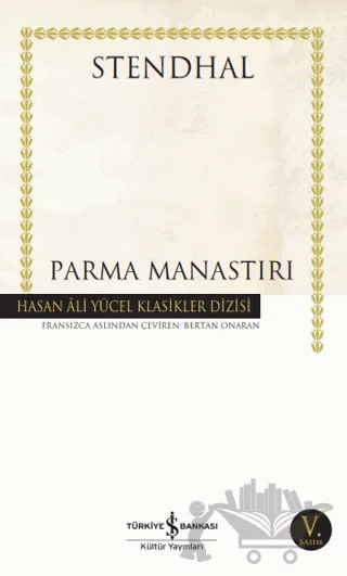 Parma Manastırı – Marie-Henri Beyle Stendhal – İş Bankası Kültür Yayınları kitap kapağı