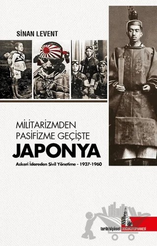 Militarizmden Pasifizme Geçişte Japonya – Sinan Levent – Doğu Kütüphanesi kitap kapağı