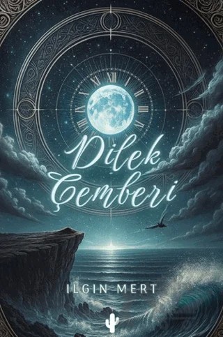Dilek Çemberi – Ilgın Mert – Kaktüs Sanat kitap kapağı