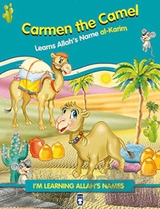 Carmen the Camel Learns Allah's Name Al Karim – Nur Kutlu – Timaş Publishing kitap kapağı