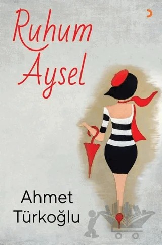 Ruhum Aysel – Ahmet Türkoğlu – Cinius Yayınları kitap kapağı
