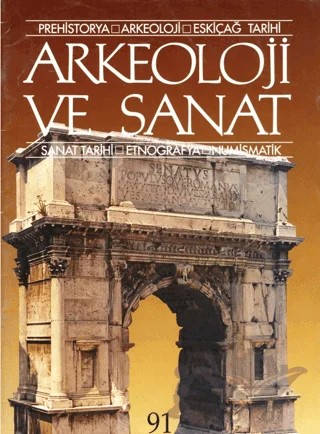 Arkeoloji ve Sanat Dergisi Sayı 91 – Arkeoloji ve Sanat Dergisi kitap kapağı