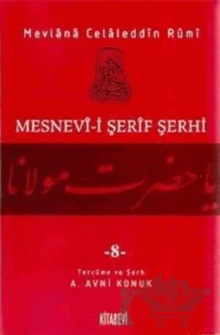 Mesnevi-i Şerif Şerhi Cilt: 8 – Mevlana Celaleddin Rumi – Kitabevi Yayınları kitap kapağı