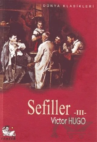 Sefiller 3. Cilt – Victor Hugo – İtalik Yayınevi kitap kapağı