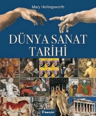 Dünya Sanat Tarihi – Marry Hollıngsworth – İnkılap Kitabevi kitap kapağı