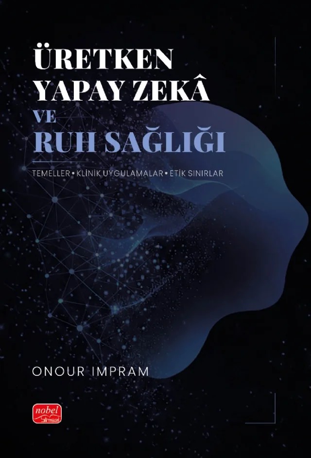 Üretken Yapay Zekâ ve Ruh Sağlığı – Onour Impram – Nobel Akademik Yayıncılık kitap kapağı