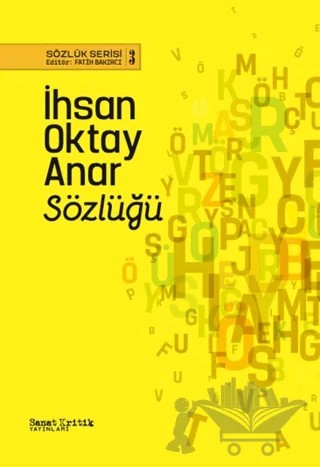İhsan Oktay Anar Sözlüğü – Kolektif – Sanat Kritik Yayınları kitap kapağı