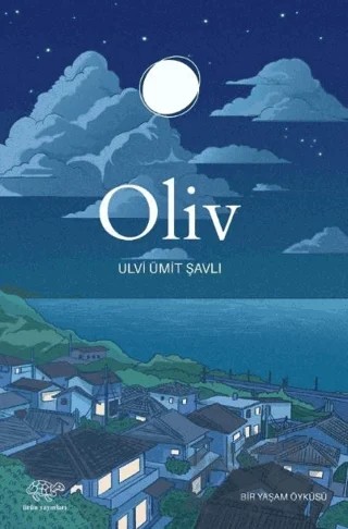 Oliv – Ulvi Ümit Şavlı – Ürün Yayınları kitap kapağı