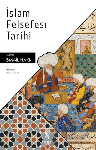 İslam Felsefesi Tarihi – İsmail Hakkı İzmirli – İnsan Yayınları kitap kapağı