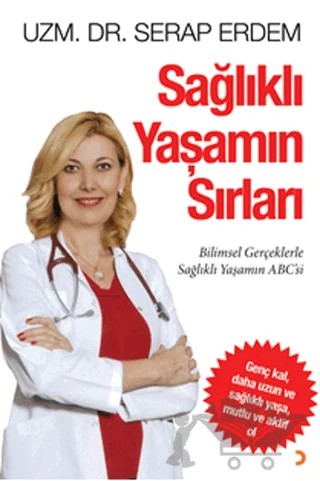 Sağlıklı Yaşamın Sırları – Serap Erdem – Cinius Yayınları kitap kapağı