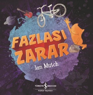 Fazlası Zarar – Ian Mutch – İş Bankası Kültür Yayınları kitap kapağı