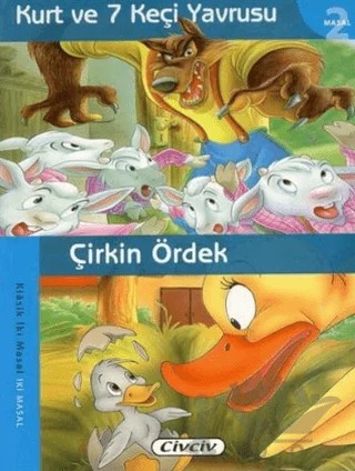 Kurt ve 7 Keçi Yavrusu - Çirkin Ördek – Kolektif – Çiçek Yayıncılık kitap kapağı