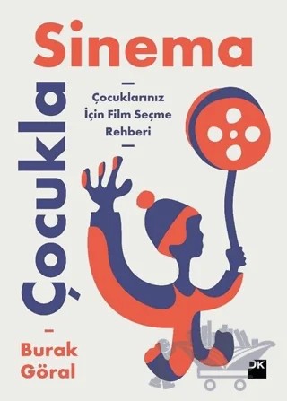 Çocukla Sinema – Burak Göral – Doğan Kitap kitap kapağı