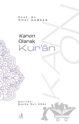 Kanon Olarak Kur'an – Omar Hamdan – Fecr Yayınları kitap kapağı
