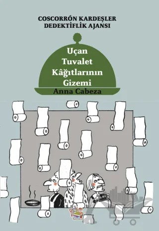 Coscorron Kardeşler Dedektiflik Ajansı - Uçan Tuvalet Kağıtlarının Gizemi – Anna Cabeza – Parmak Çocuk Yayınları kitap kapağı