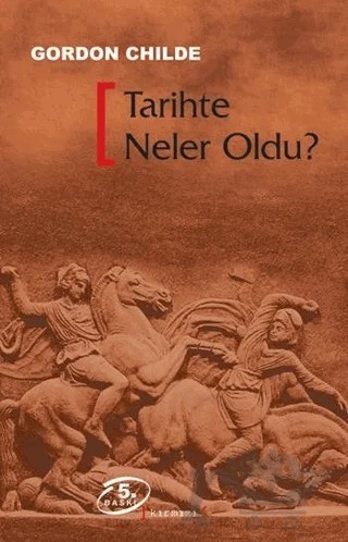 Tarihte Neler Oldu – V. Gordon Childe – Kırmızı Yayınları kitap kapağı