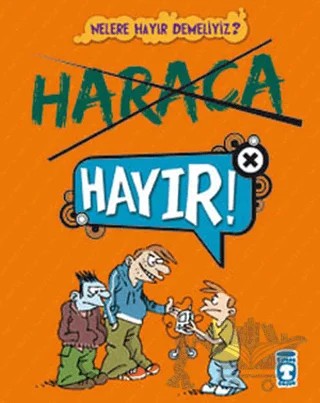Haraca Hayır – Stephanie Duval – Timaş Çocuk kitap kapağı