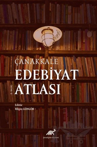 Çanakkale Edebiyat Atlası – Kolektif – Paradigma Akademi Yayınları kitap kapağı