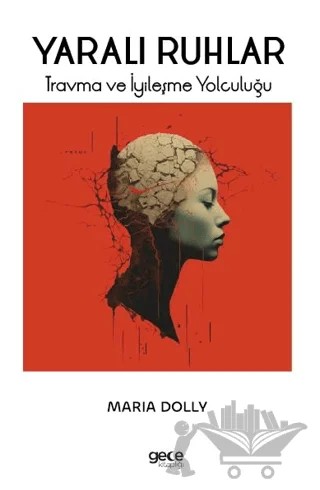 Yaralı Ruhlar – Maria Dolly – Gece Kitaplığı kitap kapağı