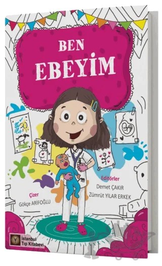 Ben Ebeyim – Kolektif – İstanbul Tıp Kitabevi kitap kapağı