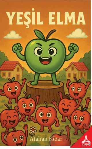Yeşil Elma – Atahan Kibar – Sonçağ Yayınları kitap kapağı