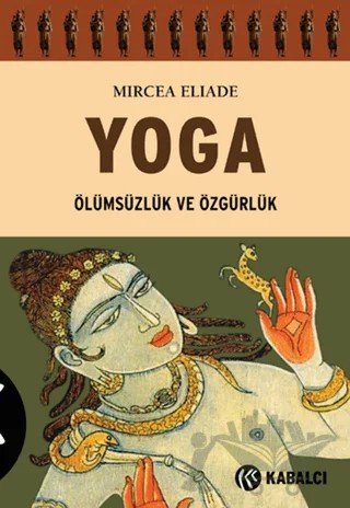 Yoga – Mircea Eliade – Kabalcı Yayınevi kitap kapağı
