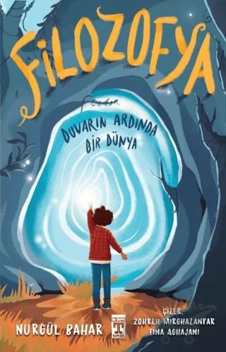 Filozofya - Duvarın Ardında Bir Dünya – Nurgül Bahar – İlk Genç Timaş kitap kapağı