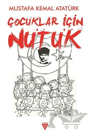 Çocuklar İçin Nutuk – Mustafa Kemal Atatürk – Urzeni Yayıncılık kitap kapağı