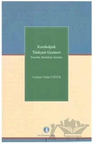 Karakalpak Türkçesi Grameri – Ceyhun Vedat Uyğur – Türk Dil Kurumu Yayınları kitap kapağı