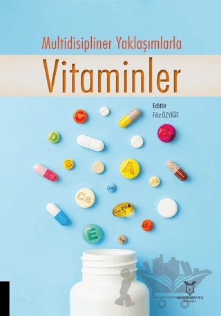 Multidisipliner Yaklaşımlarla Vitaminler – Kolektif – Akademisyen Kitabevi kitap kapağı