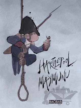 Hartlepool Maymunu – Wilfrid Lupano – Baobab Yayınları kitap kapağı