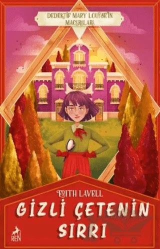 Gizli Çetenin Sırrı – Edith Lavell – Ren Kitap kitap kapağı