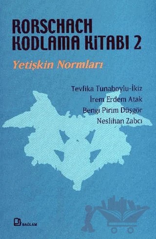 Rorschach Kodlama Kitabı 2 - Yetişkin Normları – Tevfika Tunaboylu-İkiz – Bağlam Yayınları kitap kapağı