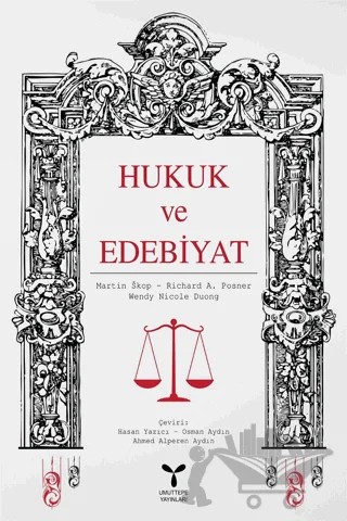 Hukuk ve Edebiyat – Martin Skop, Richard A. Posner, Wendy Nicole Duong – Umuttepe Yayınları kitap kapağı