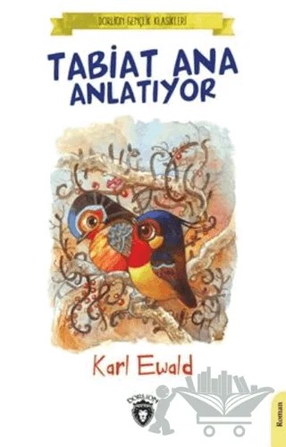 Tabiat Ana Anlatıyor – Karl Ewald – Dorlion Yayınları kitap kapağı