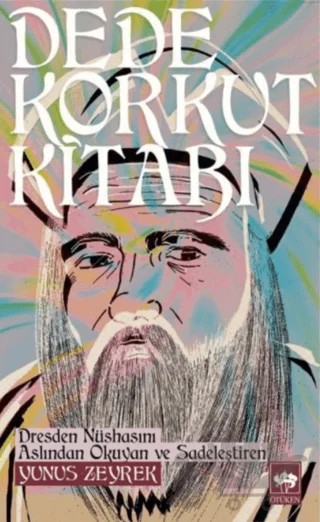 Dede Korkut Kitabı – Yunus Zeyrek – Ötüken Neşriyat kitap kapağı